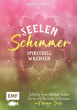Abbildung von Seelenschimmer - Spirituell wachsen | 1. Auflage | 2023 | beck-shop.de