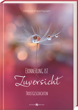 Abbildung von Haberhausen | Erinnerung ist Zuversicht | 1. Auflage | 2023 | beck-shop.de
