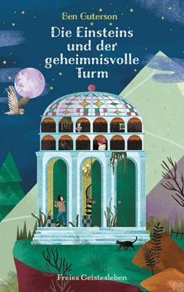 Abbildung von Guterson | Die Einsteins und der geheimnisvolle Turm | 1. Auflage | 2023 | beck-shop.de