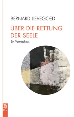 Abbildung von Lievegoed | Über die Rettung der Seele | 1. Auflage | 2023 | beck-shop.de