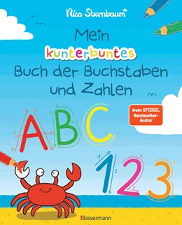 Abbildung von Sternbaum | Mein kunterbuntes Buch der Buchstaben und Zahlen. Spielerisch das Alphabet und die Zahlen von 1 bis 20 lernen. Für Vorschulkinder ab 5 Jahren | 1. Auflage | 2023 | beck-shop.de