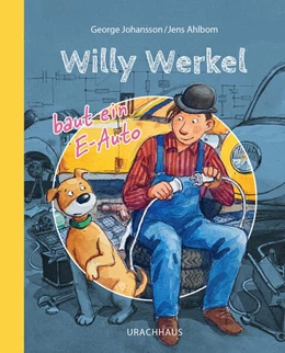 Abbildung von Johansson | Willy Werkel baut ein E-Auto | 1. Auflage | 2023 | beck-shop.de
