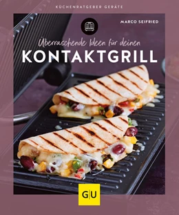 Abbildung von Seifried | Überraschende Ideen für deinen Kontaktgrill | 1. Auflage | 2023 | beck-shop.de