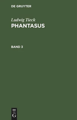 Abbildung von Tieck | Ludwig Tieck: Phantasus. Band 3 | 1. Auflage | 1816 | beck-shop.de