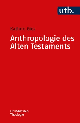 Abbildung von Gies | Anthropologie des Alten Testaments | 1. Auflage | 2023 | beck-shop.de