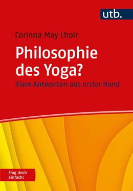 Abbildung von Lhoir | Philosophie des Yoga? Frag doch einfach! | 1. Auflage | 2025 | beck-shop.de