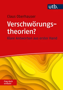 Abbildung von Oberhauser | Verschwörungstheorien? Frag doch einfach! | 1. Auflage | 2025 | beck-shop.de