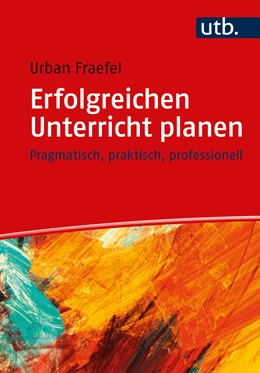 Abbildung von Fraefel | Erfolgreichen Unterricht planen | 1. Auflage | 2023 | beck-shop.de