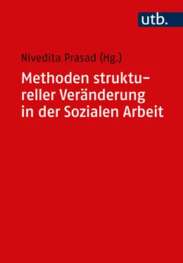 Abbildung von Prasad (Hrsg.) | Methoden struktureller Veränderung in der Sozialen Arbeit | 1. Auflage | 2023 | beck-shop.de
