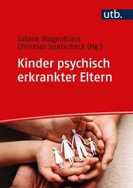 Abbildung von Wagenblass / Spatscheck | Kinder psychisch erkrankter Eltern | 1. Auflage | 2023 | beck-shop.de