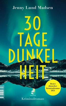 Abbildung von Madsen | 30 Tage Dunkelheit | 1. Auflage | 2023 | beck-shop.de