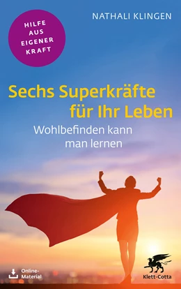 Abbildung von Klingen | Sechs Superkräfte für Ihr Leben (Fachratgeber Klett-Cotta, Bd.) | 1. Auflage | 2023 | beck-shop.de