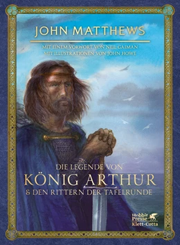 Abbildung von Matthews | Die Legende von König Arthur und den Rittern der Tafelrunde | 1. Auflage | 2023 | beck-shop.de