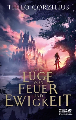Abbildung von Corzilius | Die Lüge von Feuer und Ewigkeit | 1. Auflage | 2023 | beck-shop.de