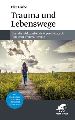 Abbildung von Garbe | Trauma und Lebenswege | 1. Auflage | 2023 | beck-shop.de
