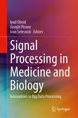 Abbildung von Obeid / Picone | Signal Processing in Medicine and Biology | 1. Auflage | 2023 | beck-shop.de