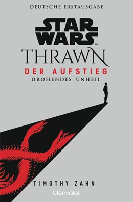Abbildung von Zahn | Star Wars(TM) Thrawn - Der Aufstieg - Drohendes Unheil | 1. Auflage | 2023 | beck-shop.de