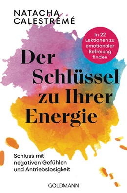 Abbildung von Calestrémé | Der Schlüssel zu Ihrer Energie | 1. Auflage | 2023 | beck-shop.de