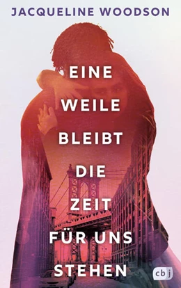 Abbildung von Woodson | Eine Weile bleibt die Zeit für uns stehen | 1. Auflage | 2023 | beck-shop.de