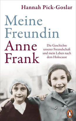 Abbildung von Pick-Goslar | Meine Freundin Anne Frank | 1. Auflage | 2023 | beck-shop.de