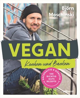 Abbildung von Moschinski | Vegan Kochen und Backen | 1. Auflage | 2023 | beck-shop.de