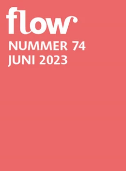 Abbildung von Deutsche Medien-Manufaktur GmbH & Co. KG | Flow Nummer 74 (4/2023) | 1. Auflage | 2023 | beck-shop.de