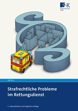 Abbildung von Tries | Strafrechtliche Probleme im Rettungsdienst | 5. Auflage | 2022 | beck-shop.de