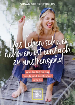 Abbildung von Sideropoulos | Das Leben schwer nehmen ist einfach zu anstrengend - Vorwort von Lars Amend | 1. Auflage | 2023 | beck-shop.de