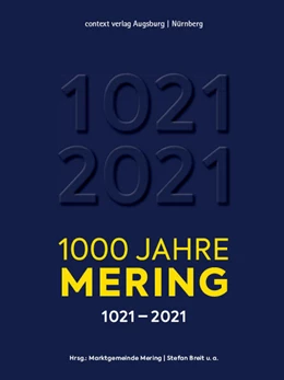 Abbildung von Marktgemeinde Mering | 1000 Jahre Mering | 1. Auflage | 2022 | beck-shop.de