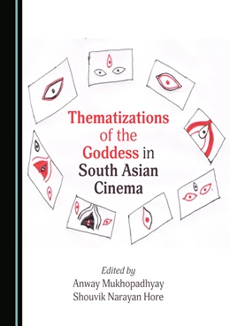 Abbildung von Mukhopadhyay / Hore | Thematizations of the Goddess in South Asian Cinema | 1. Auflage | 2023 | beck-shop.de