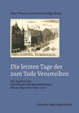 Abbildung von Schuster / Bendlage | Die letzten Tage der zum Tode Verurteilten | 1. Auflage | 2022 | 19 | beck-shop.de