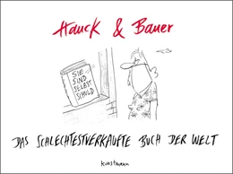 Abbildung von Hauck / Bauer | Das schlechtestverkaufte Buch der Welt | 1. Auflage | 2023 | beck-shop.de