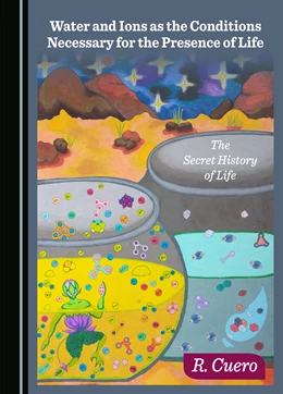 Abbildung von Cuero | Water and Ions as the Conditions Necessary for the Presence of Life | 1. Auflage | 2023 | beck-shop.de