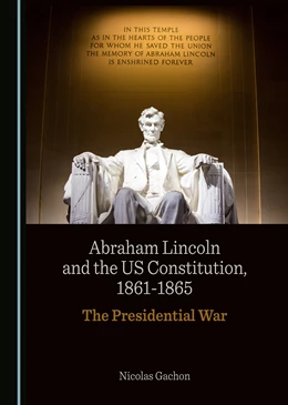 Abbildung von Gachon | Abraham Lincoln and the US Constitution, 1861-1865 | 1. Auflage | 2022 | beck-shop.de
