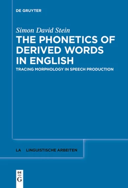 Abbildung von Stein | The Phonetics of Derived Words in English | 1. Auflage | 2022 | 585 | beck-shop.de