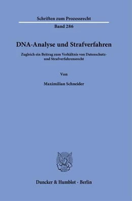 Abbildung von Schneider | DNA-Analyse und Strafverfahren. | 1. Auflage | 2023 | beck-shop.de