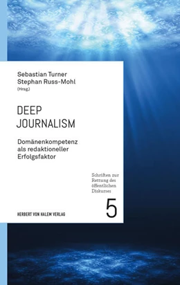 Abbildung von Turner / Russ-Mohl | Deep Journalism | 1. Auflage | 2023 | 5 | beck-shop.de