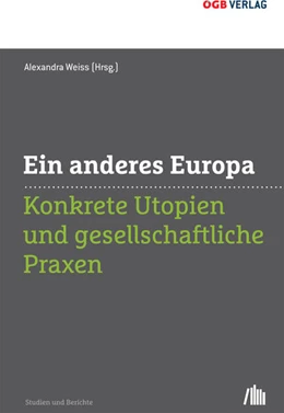 Abbildung von Weiss | Ein anderes Europa | 1. Auflage | 2016 | beck-shop.de