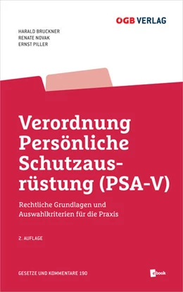 Abbildung von Bruckner / Novak p.A. Zentral-Arbeitsinspektorat | Verordnung Persönliche Schutzausrüstung (PSA-V) | 2. Auflage | 2018 | 190 | beck-shop.de