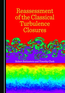 Abbildung von Rubinstein / Clark | Reassessment of the Classical Turbulence Closures | 1. Auflage | 2023 | beck-shop.de
