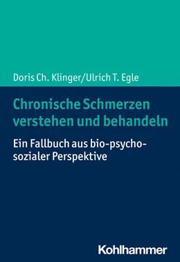 Abbildung von Klinger / Egle | Chronische Schmerzen verstehen und behandeln | 1. Auflage | 2023 | beck-shop.de