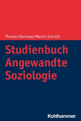 Abbildung von Hermsen / Schmid | Studienbuch Angewandte Soziologie | 1. Auflage | 2023 | beck-shop.de