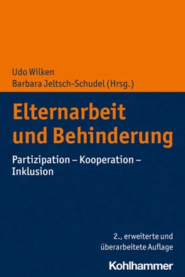 Abbildung von Wilken / Jeltsch-Schudel | Elternarbeit und Behinderung | 2. Auflage | 2023 | beck-shop.de