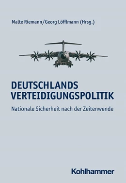 Abbildung von Riemann / Löfflmann | Deutschlands Verteidigungspolitik | 1. Auflage | 2023 | beck-shop.de