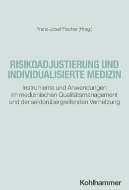 Abbildung von Fischer | Risikoadjustierung und individualisierte Medizin | 1. Auflage | 2024 | beck-shop.de