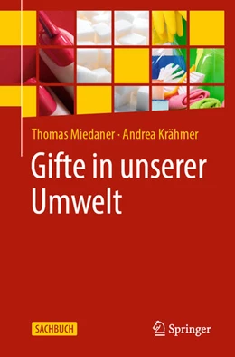 Abbildung von Miedaner / Krähmer | Gifte in unserer Umwelt | 1. Auflage | 2023 | beck-shop.de