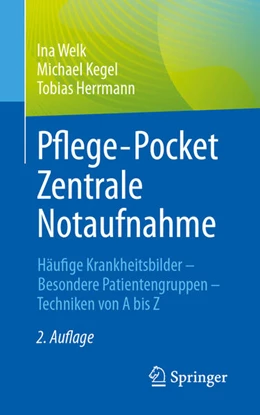 Abbildung von Welk / Kegel | Pflege-Pocket Zentrale Notaufnahme | 2. Auflage | 2024 | beck-shop.de
