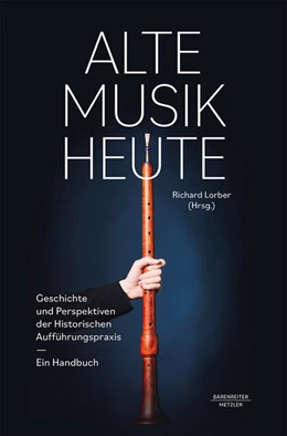 Abbildung von Lorber | Alte Musik heute | 1. Auflage | 2023 | beck-shop.de