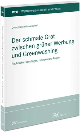 Abbildung von Cobe / Hense | Der schmale Grat zwischen grüner Werbung und Greenwashing | 1. Auflage | 2023 | beck-shop.de