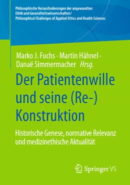 Abbildung von Fuchs / Hähnel | Der Patientenwille und seine (Re-)Konstruktion | 1. Auflage | 2023 | beck-shop.de